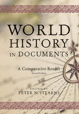 World History in Documents: A Comparative Reader, 2nd Edition - Peter N. Stearns - cover