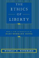 The Ethics of Liberty