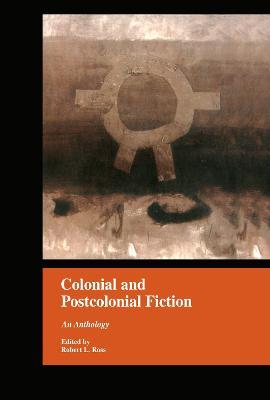 Colonial and Postcolonial Fiction in English: An Anthology - cover