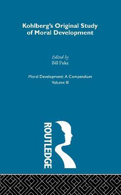 Kohlberg's Orginal Study of Moral Development - cover