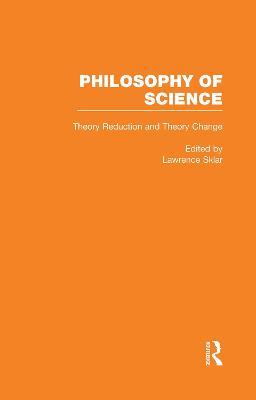 Theory Reduction and Theory Change - cover