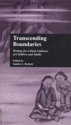 Transcending Boundaries: Writing for a Dual Audience of Children and Adults - cover