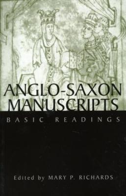Anglo-Saxon Manuscripts: Basic Readings - cover