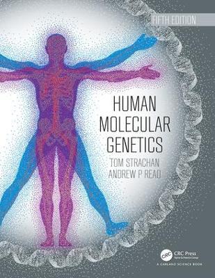 Human Molecular Genetics - Tom Strachan,Andrew Read - cover