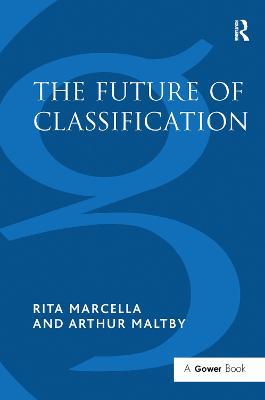 The Future of Classification - Rita Marcella,Arthur Maltby - cover