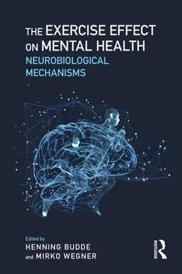 The Exercise Effect on Mental Health: Neurobiological Mechanisms - cover