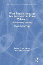 What English Language Teachers Need to Know Volume I: Understanding Learning