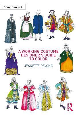 A Working Costume Designer's Guide to Color - Jeanette deJong - cover
