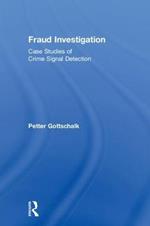Fraud Investigation: Case Studies of Crime Signal Detection