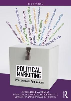Political Marketing: Principles and Applications - Jennifer Lees-Marshment,Brian Conley,Edward Elder - cover