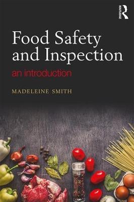 Food Safety and Inspection: An Introduction - Madeleine Smith - cover