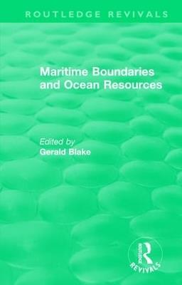 Routledge Revivals: Maritime Boundaries and Ocean Resources (1987) - cover