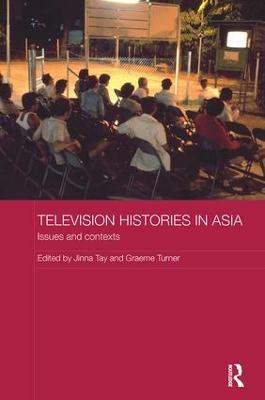 Television Histories in Asia: Issues and Contexts - cover