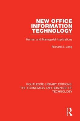 New Office Information Technology: Human and Managerial Implications - Richard J. Long - cover
