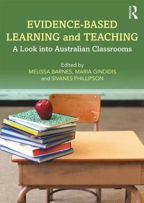 Evidence-Based Learning and Teaching: A Look into Australian Classrooms - cover