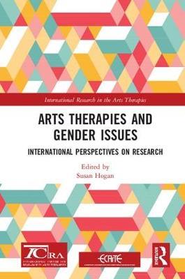 Arts Therapies and Gender Issues: International Perspectives on Research - cover