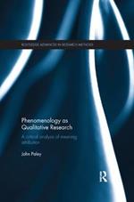 Phenomenology as Qualitative Research: A Critical Analysis of Meaning Attribution