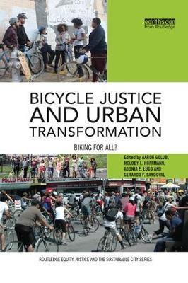 Bicycle Justice and Urban Transformation: Biking for all? - cover