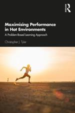 Maximising Performance in Hot Environments: A Problem-Based Learning Approach