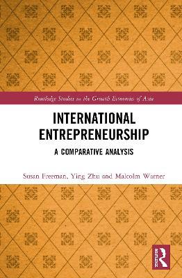 International Entrepreneurship: A Comparative Analysis - Susan Freeman,Ying Zhu,Malcolm Warner - cover
