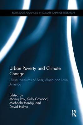 Urban Poverty and Climate Change: Life in the slums of Asia, Africa and Latin America - cover