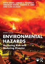 Environmental Hazards: Assessing Risk and Reducing Disaster