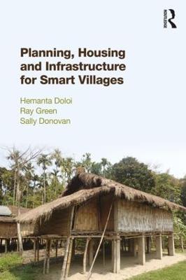 Planning, Housing and Infrastructure for Smart Villages - Hemanta Doloi,Ray Green,Sally Donovan - cover