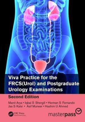Viva Practice for the FRCS(Urol) and Postgraduate Urology Examinations - Manit Arya,Iqbal Shergill,Herman Fernando - cover