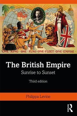 The British Empire: Sunrise to Sunset - Philippa Levine - cover