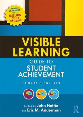 Visible Learning Guide to Student Achievement: Schools Edition - John Hattie,Eric M. Anderman - cover