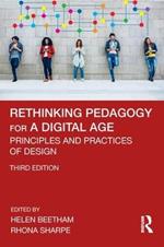 Rethinking Pedagogy for a Digital Age: Principles and Practices of Design