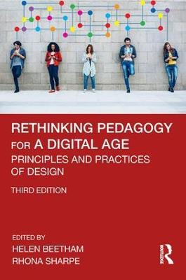 Rethinking Pedagogy for a Digital Age: Principles and Practices of Design - cover