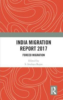 India Migration Report 2017: Forced Migration - cover