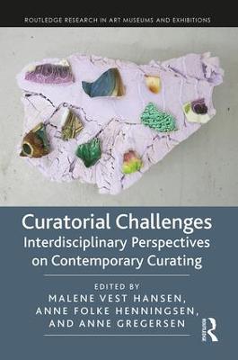 Curatorial Challenges: Interdisciplinary Perspectives on Contemporary Curating - cover