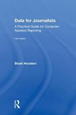 Data for Journalists: A Practical Guide for Computer-Assisted Reporting