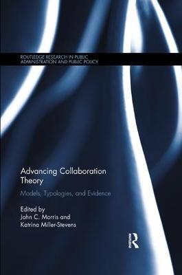 Advancing Collaboration Theory: Models, Typologies, and Evidence - cover