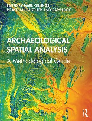 Archaeological Spatial Analysis: A Methodological Guide - cover