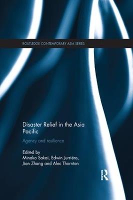 Disaster Relief in the Asia Pacific: Agency and Resilience - cover