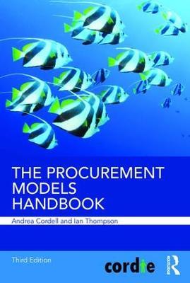 The Procurement Models Handbook - Andrea Cordell,Ian Thompson - cover