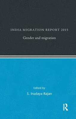 India Migration Report 2015: Gender and Migration - cover