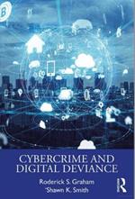 Cybercrime and Digital Deviance