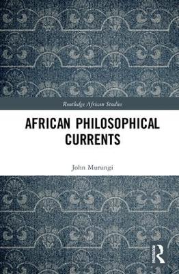 African Philosophical Currents - John Murungi - cover