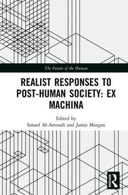 Realist Responses to Post-Human Society: Ex Machina - cover