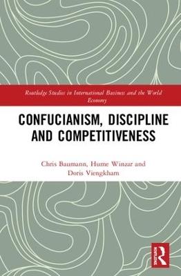 Confucianism, Discipline, and Competitiveness - Chris Baumann,Hume Winzar,Doris Viengkham - cover