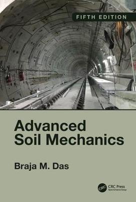 Advanced Soil Mechanics, Fifth Edition - Braja M. Das - cover