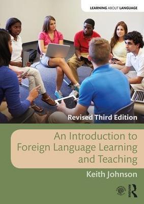 An Introduction to Foreign Language Learning and Teaching - Keith Johnson - cover