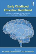 Early Childhood Education Redefined: Reflections and Recommendations on the Impact of Start Right
