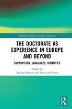 The Doctorate as Experience in Europe and Beyond: Supervision, Languages, Identities