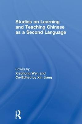 Studies on Learning and Teaching Chinese as a Second Language - cover
