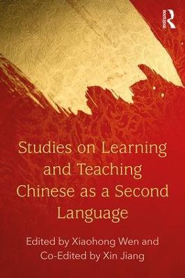 Studies on Learning and Teaching Chinese as a Second Language - cover